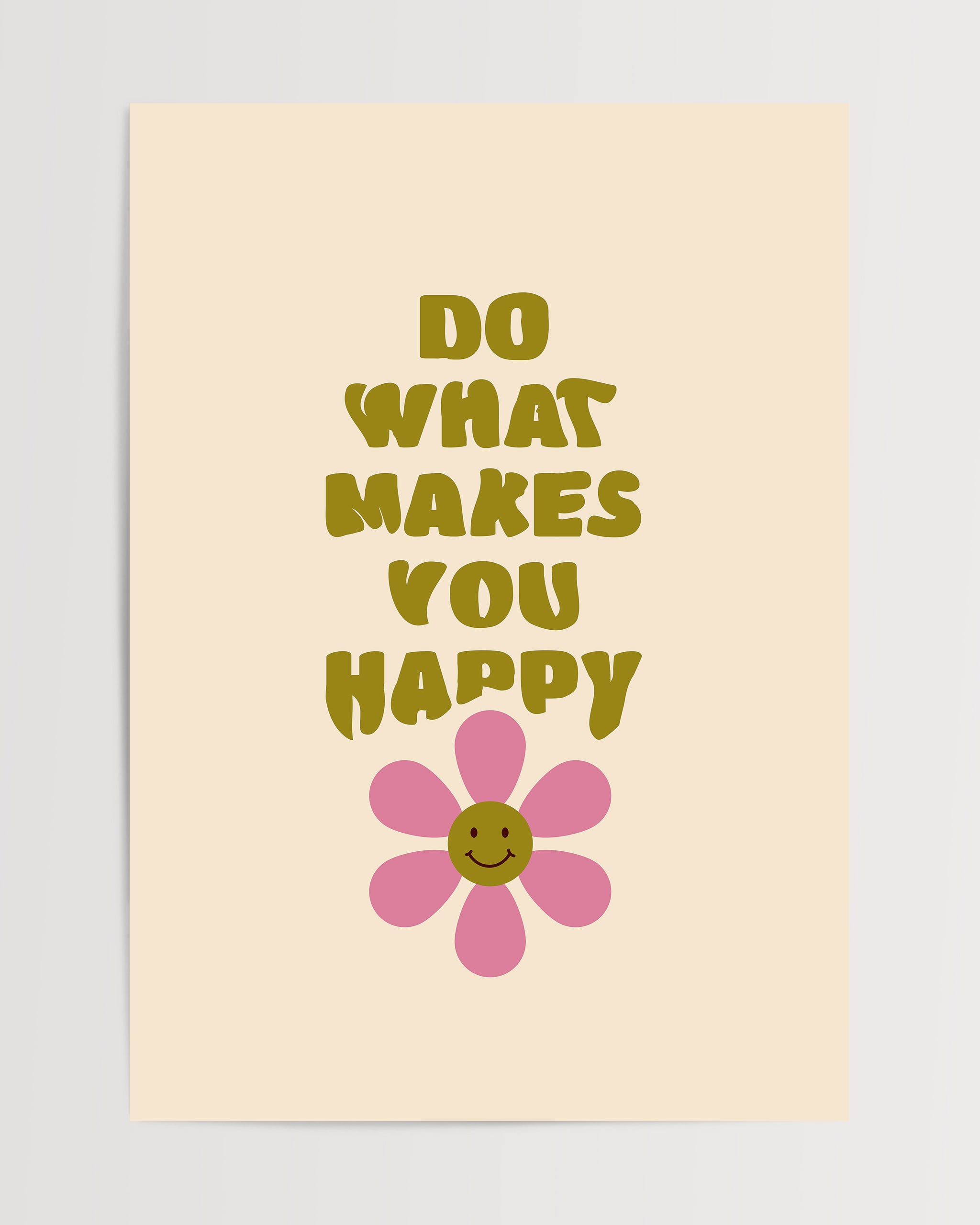 Do What Makes You Happy-psoter-wall_art-decor-The Poster Square